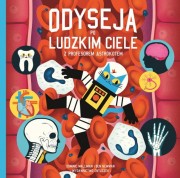 Wydawnictwo Entliczek         -      Profesor Astrokot. Odyseja po Ludzkim Ciele z Profesorem Astrokotem