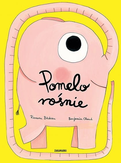 Wydawnictwo Zakamarki  -  Pomelo Rośnie