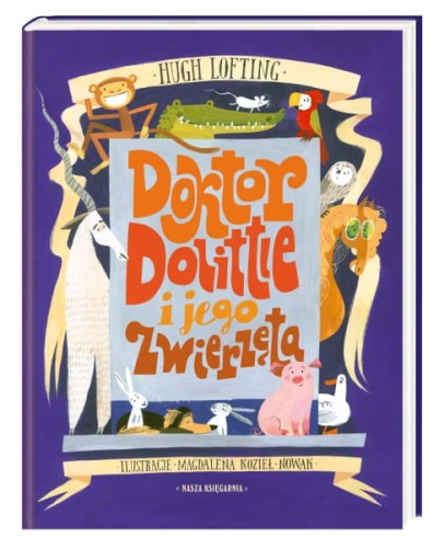 Wydawnictwo Nasza Księgarnia  -  Doktor Dolittle i Jego Zwierzęta