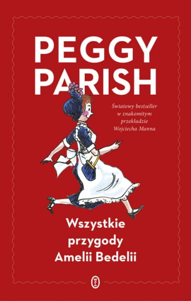 Wydawnictwo Literackie    -    	wszystkie Przygody Amelii Bedelii