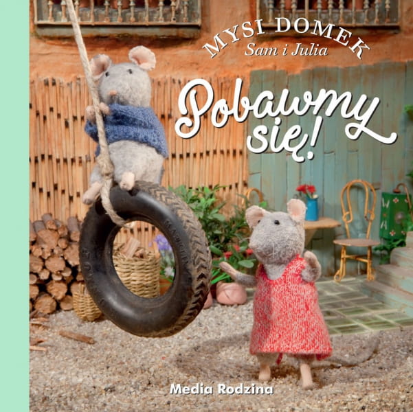 Wydawnictwo Media Rodzina        -        Mysi Domek. Pobawmy Się!