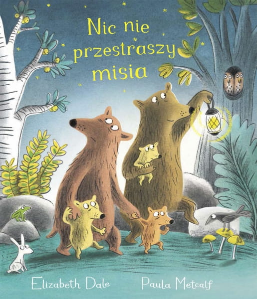 Wydawnictwo Tako        -        Nic Nie Przestraszy Misia