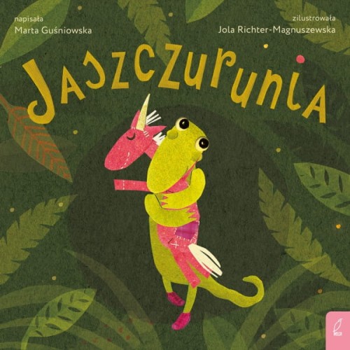 Wydawnictwo Wilga    -    Jaszczurunia