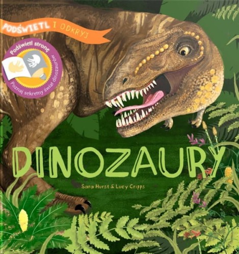 Wydawnictwo Api Papi   -   Podświetl i Odkryj. Dinozaury