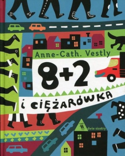 Wydawnictwo Dwie Siostry             -        8+2 i Ciężarówka