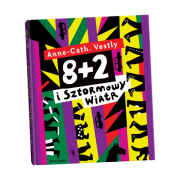 Wydawnictwo Dwie Siostry              -         8+2 i Sztormowy Wiatr