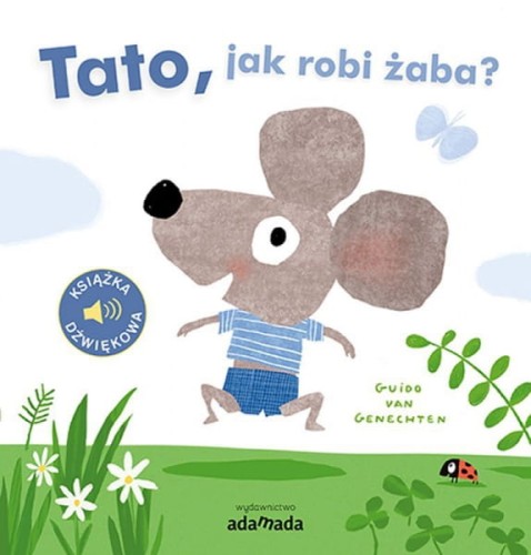 Wydawnictwo Adamada    -    książka dźwiękowa. Tato, Jak Robi Żaba?