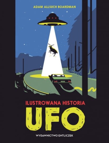 Wydawnictwo Entliczek      -    Ilustrowana Historia Ufo