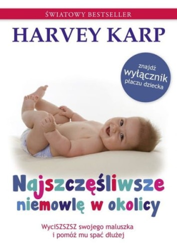 Wydawnictwo Mamania   -   Najszczęśliwsze Niemowlę w Okolicy