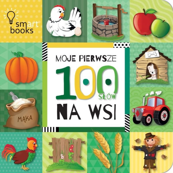 Wydawnictwo Smart Books        -      Moje Pierwsze 100 Słów. na Wsi