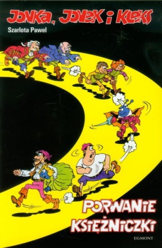 Wydawnictwo Egmont          -         Komiks  Jonka, Jonek i Kleks. Tom 5. Porwanie Księżniczki