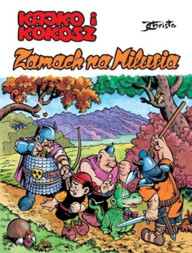 Wydawnictwo Egmont       -       Komiks Kajko i Kokosz. Zamach na Milusia