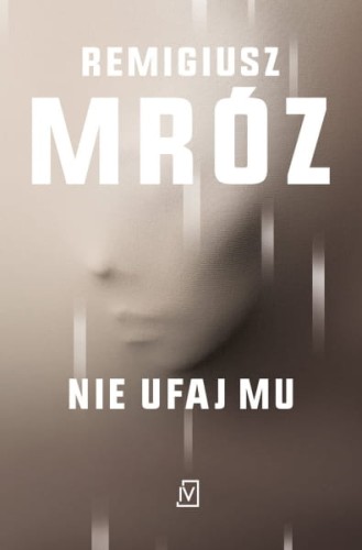Wydawnictwo Czwarta Strona  -  Nie Ufaj mu