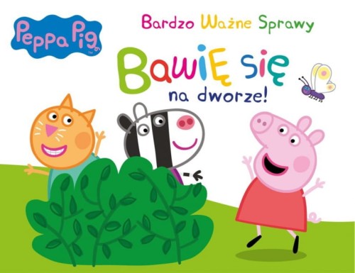 Wydawnictwo Media Service Zawada   -   Peppa Pig. Bardzo Ważne Sprawy. Bawię Się na Dworze!
