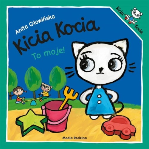 Wydawnictwo Media Rodzina            -        Kicia Kocia.to Moje