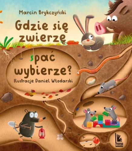 Wydawnictwo Literatura  -  Gdzie Się Zwierzę Spać Wybierze