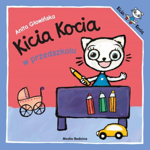 Wydawnictwo Media Rodzina     -    Kicia Kocia w Przedszkolu