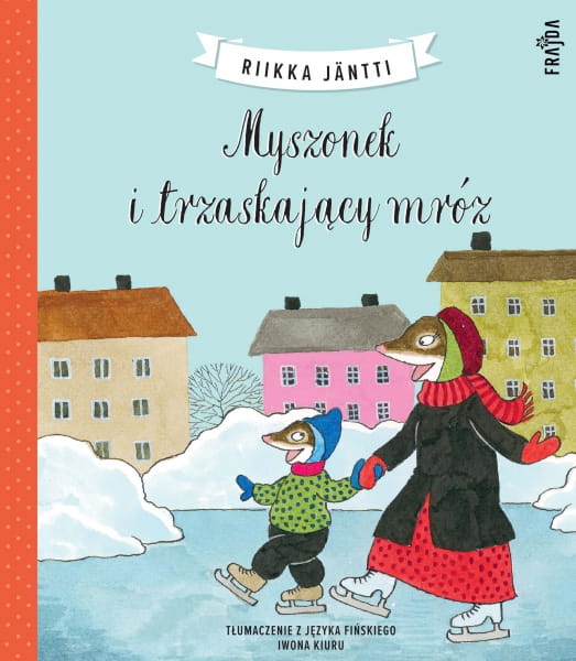Wydawnictwo Filia   -   Myszonek i Trzaskający Mróz