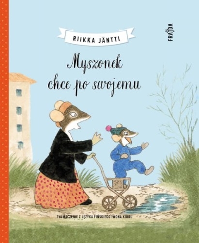 Wydawnictwo Filia      -   Myszonek Chce po Swojemu