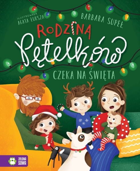 Wydawnictwo Zielona Sowa        -       Rodzina Pętelków Czeka Święta