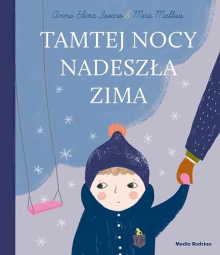 Wydawnictwo Media Rodzina             -         Tamtej Nocy Nadeszła Zima