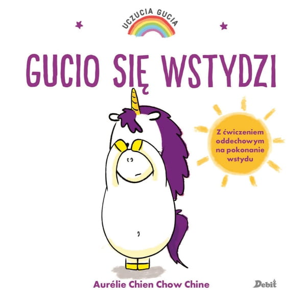 Wydawnictwo Debit  -  Uczucia Gucia. Gucio Się Wstydzi