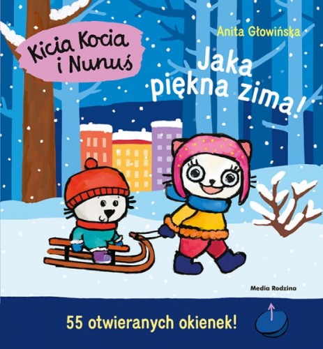 Wydawnictwo Media Rodzina         -       Kicia Kocia i Nunuś. Jaka Piękna Zima!