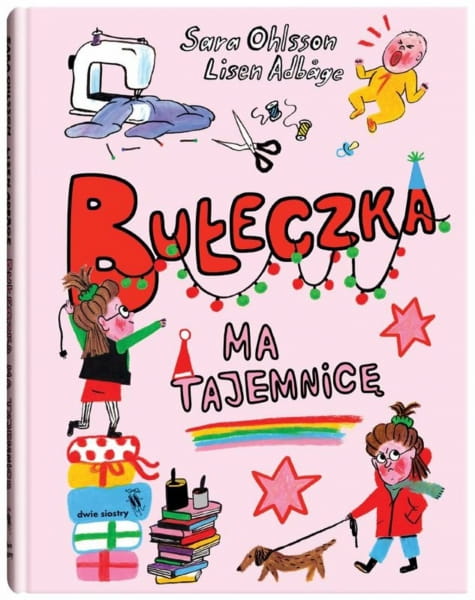 Wydawnictwo Dwie Siostry           -        Bułeczka ma Tajemnicę