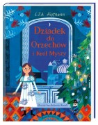 Wydawnictwo Nasza Księgarnia  -  Dziadek do Orzechów i Król Myszy