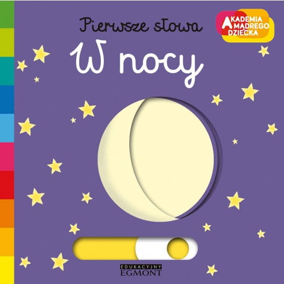 Egmont  -  Akademia Mądrego Dziecka. w Nocy. Pierwsze Słowa