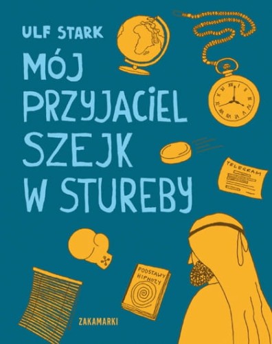 Wydawnictwo Zakamarki   -   Mój Przyjaciel Szejk w Stureby