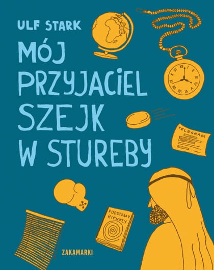 Wydawnictwo Zakamarki   -   Mój Przyjaciel Szejk w Stureby