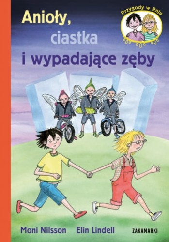 Wydawnictwo Zakamarki     -     Anioły, Ciastka i Wypadające Zęby