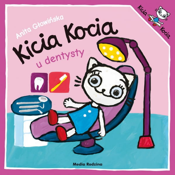 Wydawnictwo Media Rodzina            -        Kicia Kocia u Dentysty