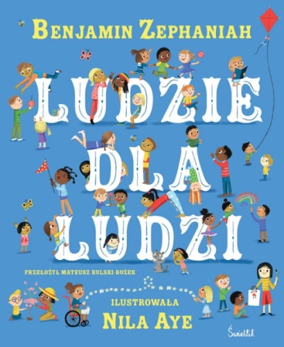 Wydawnictwo Świetlik       -     Picturebook Ludzie Dla Ludzi