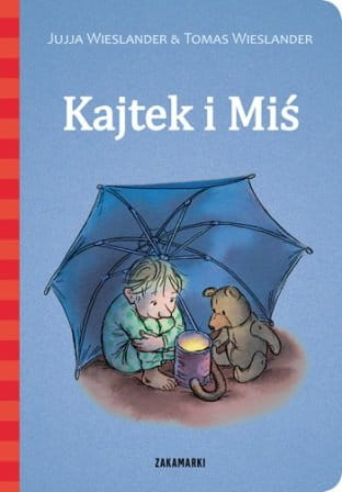 Wydawnictwo Zakamarki      -     Kajtek i Miś