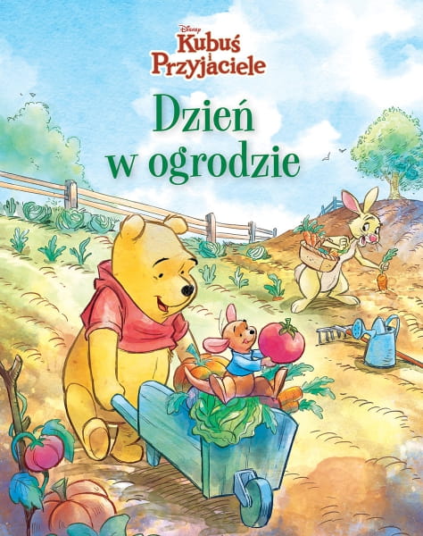 Wydawnictwo Olesiejuk Sp. z O.o.           -        Disney Kubuś i Przyjaciele. Dzień w Ogrodzie