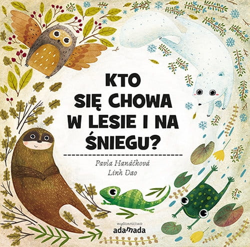 Adamada  -  kto Się Chowa w Lesie i na Śniegu