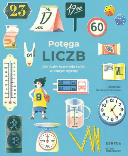 Wydawnictwo Kropka  -  Potęga Liczb. Jak Liczby Kształtują Świat w Którym Żyjemy