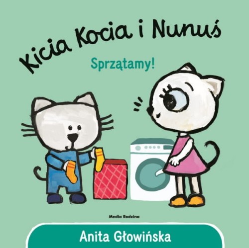 Wydawnictwo Media Rodzina       -      Kicia Kocia i Nunuś. Sprzątamy!