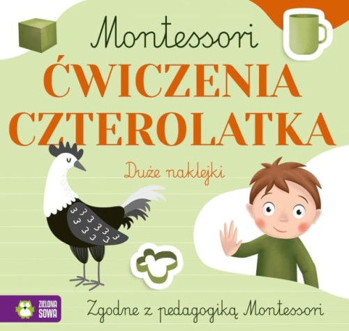 Wydawnictwo Zielona Sowa       -       Montessori. Ćwiczenia Czterolatka
