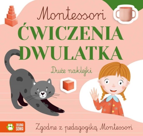 Wydawnictwo Zielona Sowa     -     Montessori. Ćwiczenia Dwulatka