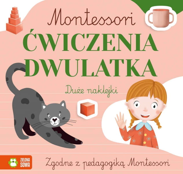 Wydawnictwo Zielona Sowa     -     Montessori. Ćwiczenia Dwulatka
