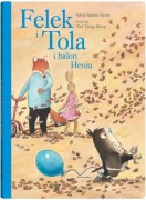 Dwie Siostry   -   Felek i Tola i Balon Henia