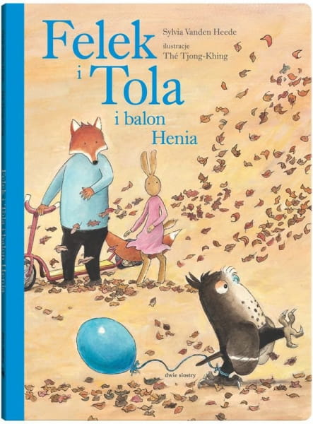 Dwie Siostry   -   Felek i Tola i Balon Henia