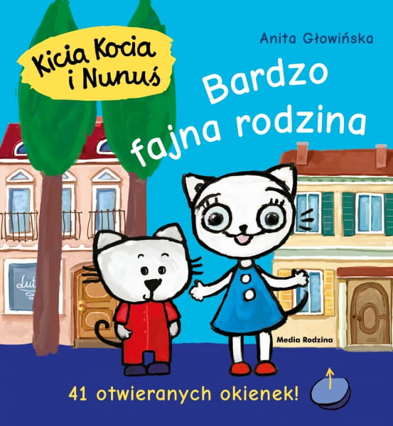 Wydawnictwo Media Rodzina          -      Kicia Kocia i Nunuś. Bardzo Fajna Rodzina