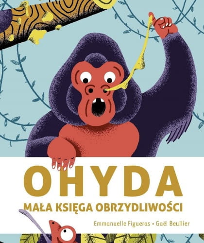 Wydawnictwo Babaryba  -  Ohyda. Mała Księga Obrzydliwości