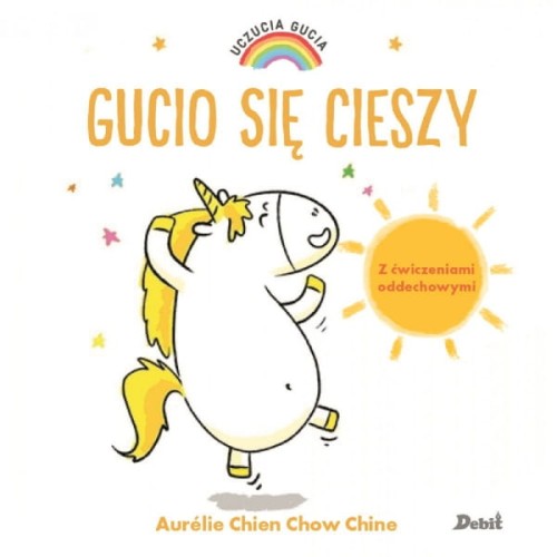 Wydawnictwo Debit  -  Uczucia Gucia. Gucio Się Cieszy