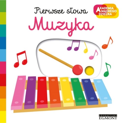 Egmont  -  Akademia Mądrego Dziecka. Muzyka. Pierwsze Słowa