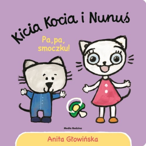 Media Rodzinna  -  Kicia Kocia i Nunuś. Pa,pa Smoczku